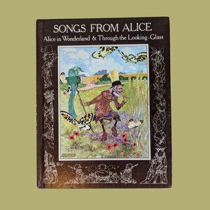 Songs From Alice: Alice in Wonderland & Through the Looking-Glass